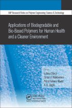 Applications of Biodegradable and Bio-Based Polymers for Human Health and a Cleaner Environment