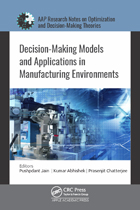 Decision-Making Models and Applications in Manufacturing Environments 
