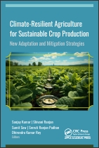 Climate-Resilient Agriculture for Sustainable Crop Production