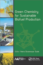 Green Chemistry for Sustainable Biofuel Production