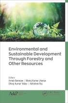 Environmental and Sustainable Development Through Forestry and Other Resources