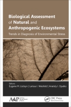 Biological Assessment of Natural and Anthropogenic Ecosystems