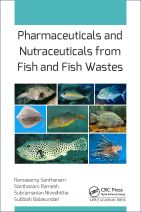 Pharmaceuticals and Nutraceuticals from Fish and Fish Wastes