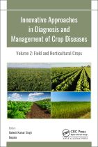 Innovative Approaches in Diagnosis and Management of Crop Diseases, Volume 2