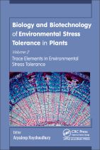 Biology and Biotechnology of Environmental Stress Tolerance in Plants, Volume 2