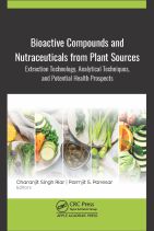 Bioactive Compounds and Nutraceuticals from Plant Sources