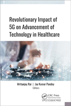 Revolutionary Impact of 5G on Advancement of Technology in Healthcare