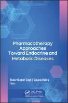 Pharmacotherapy Approaches Toward Endocrine and Metabolic Diseases 