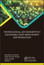 Technological Advancements in Sustainable Crop Improvement and Production