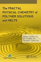 The Fractal Physical Chemistry of Polymer Solutions and Melts